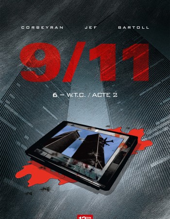 Couverture ebook de 9/11 - Tome 06, de Eric Corbeyran, Jean-Claude Bartoll, Jef