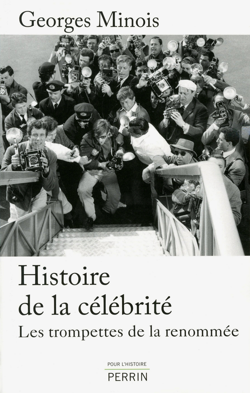 ebook cover of Histoire de la célébrité, by Georges Minois