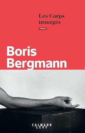 Couverture ebook de Les Corps insurgés, de Boris Bergmann