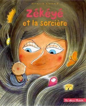 Couverture ebook de Zékéyé et la sorcière, de Nathalie Dieterlé