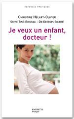 Couverture ebook de Je veux un enfant, Docteur !, de Christine Helary-Olivier, Georges Soudre