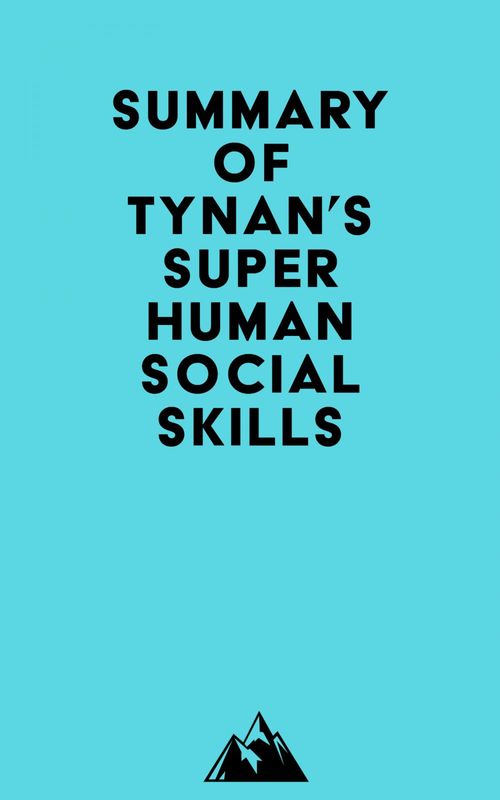 ebook cover of Summary of Tynan's Superhuman Social Skills, by Everest Media