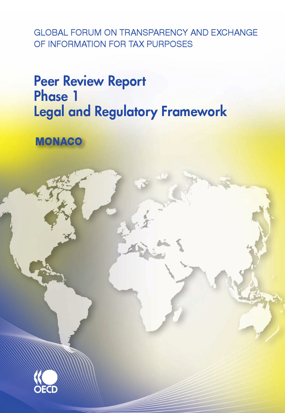 Couverture ebook de Global Forum on Transparency and Exchange of Information for Tax Purposes Peer Reviews:  Monaco 2010, de Collective
