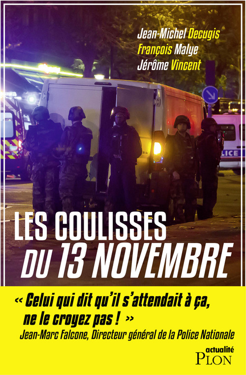 ebook cover of Les coulisses du 13 Novembre, by Jean-Michel Décugis, François Malye, Jérôme Vincent