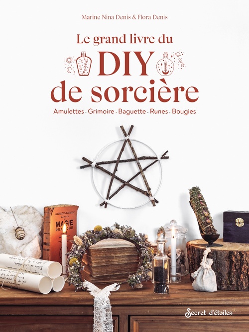 Couverture ebook de Le grand livre du DIY de sorcière, de Flora Denis, Marine Nina Denis, Benoît Beghyn