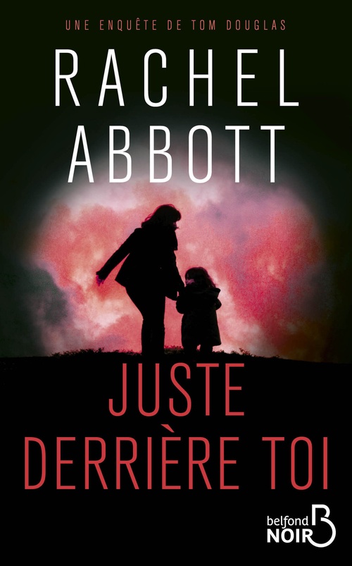 ebook cover of Juste derrière toi, by Rachel Abbott