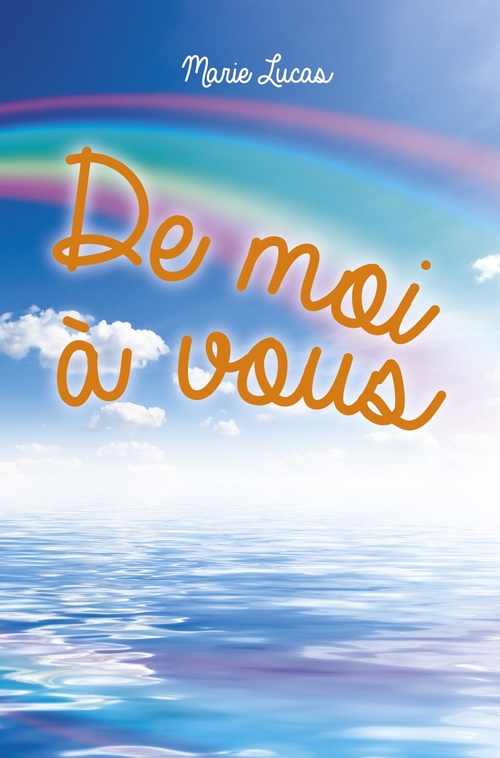 Couverture ebook de De moi à vous, de Marie Lucas