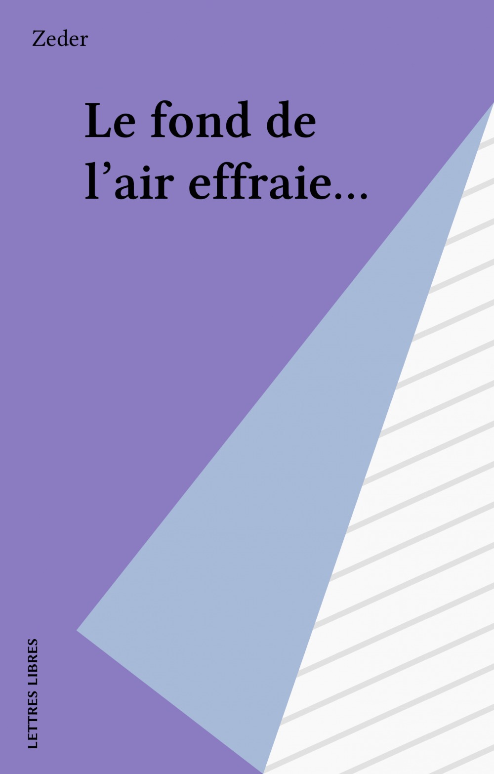 Couverture ebook de Le fond de l'air effraie..., de Zeder