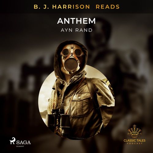 audiobook cover of B. J. Harrison Reads Anthem, by Ayn Rand