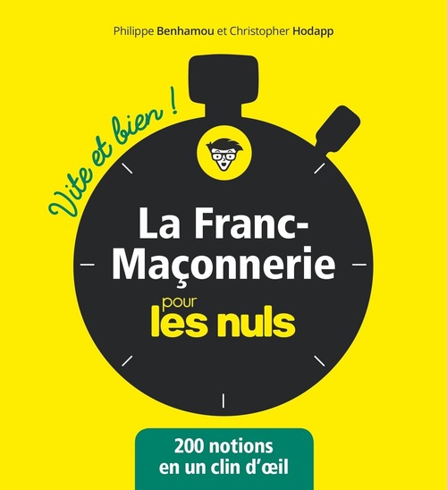 ebook cover of La Franc-maçonnerie Vite et bien pour les Nuls, by Philippe Benhamou, Christopher Hodapp