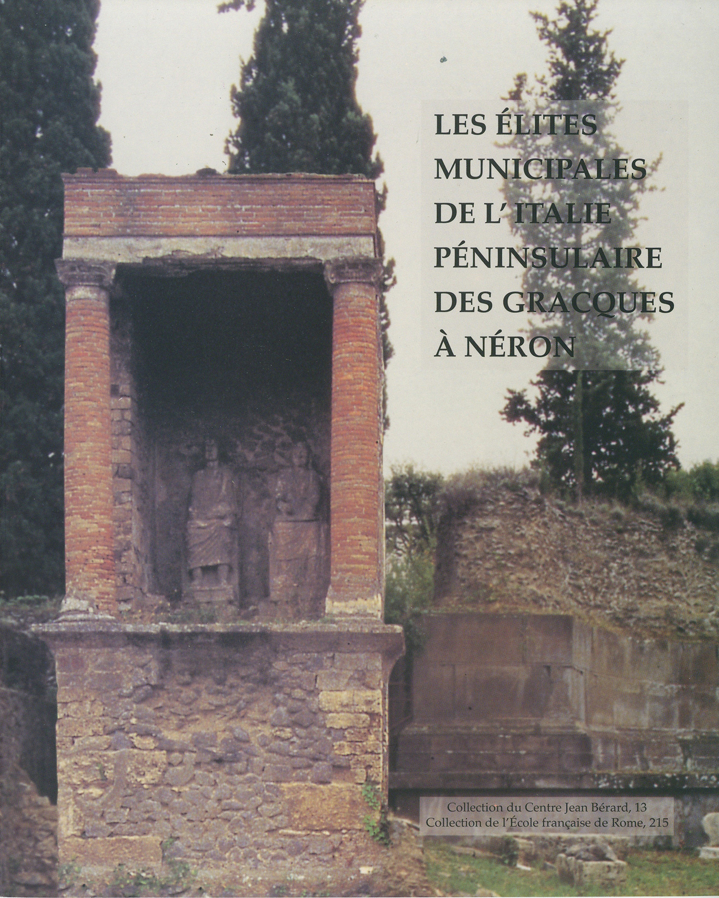 Couverture ebook de Les élites municipales de l´Italie péninsulaire des Gracques à Néron, de Collectif