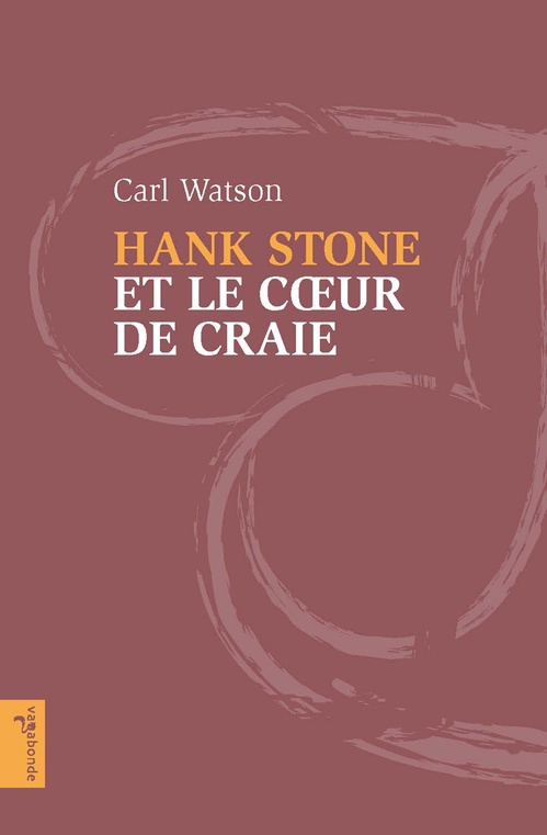 Couverture ebook de Hank Stone et le coeur de craie, de Carl Watson