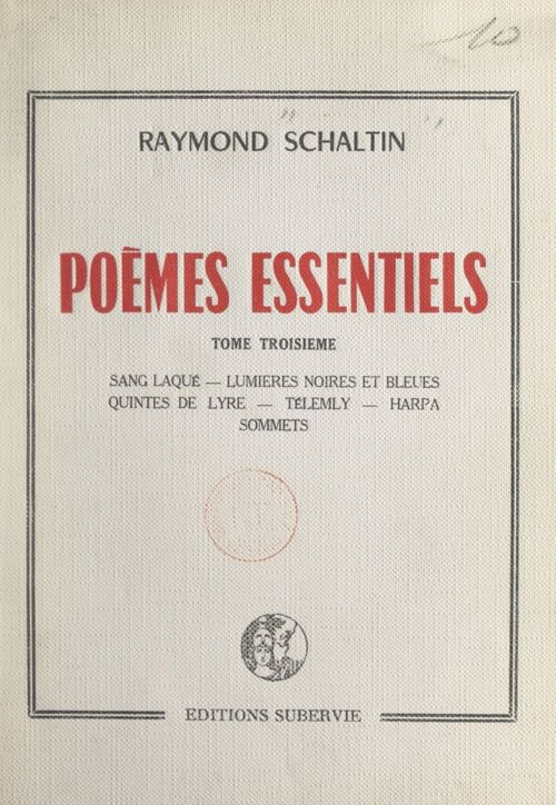 Couverture ebook de Poèmes essentiels (3), de Raymond Schaltin