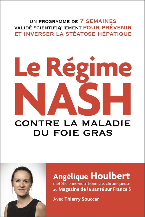 Couverture ebook de Le régime NASH contre la maladie du foie gras, de Angélique Houlbert, Thierry Souccar