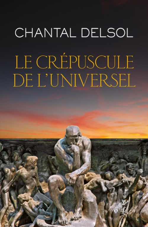 Couverture ebook de LE CREPUSCULE DE L'UNIVERSEL, de Chantal Delsol