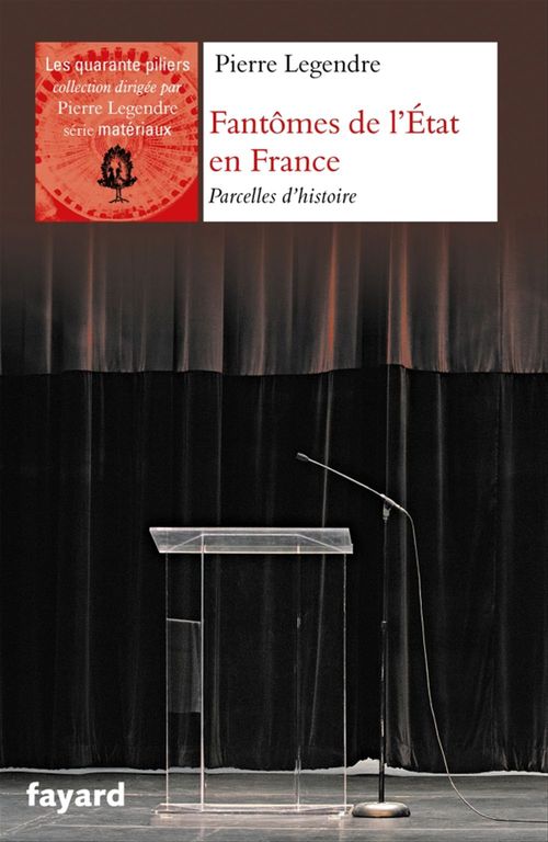 Couverture ebook de Fantômes de l'Etat en France, de Pierre Legendre