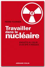 Couverture ebook de Travailler dans le nucléaire, de Pierre Fournier
