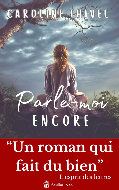 ebook cover of Parle-moi encore, by Caroline Thivel
