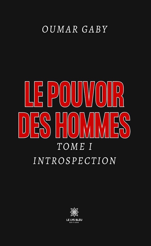 Couverture ebook de Le pouvoir des hommes - Tome 1, de Oumar Gaby