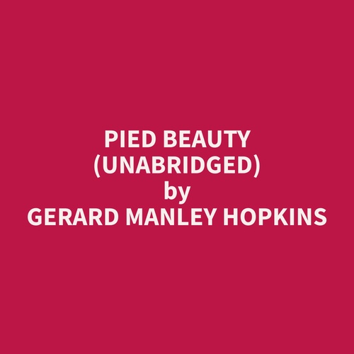 audiobook cover of Pied Beauty (Unabridged), by Gerard Manley Hopkins