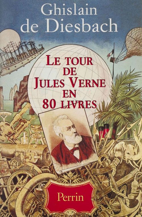 ebook cover of Le Tour de Jules Verne en 80 livres, by Ghislain de Diesbach