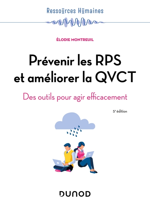 Couverture ebook de Prévenir les RPS et améliorer la QVCT - 5e éd, de Elodie Montreuil