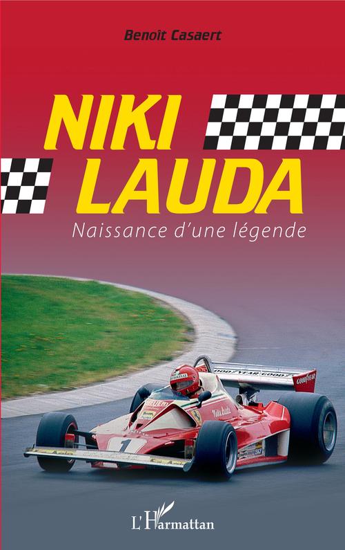 Couverture ebook de Niki Lauda, de Benoît Casaert