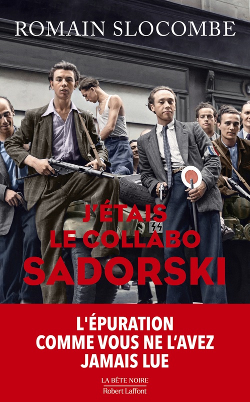 Couverture ebook de J'étais le collabo Sadorski, de Romain Slocombe