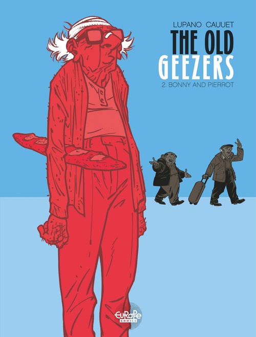 Couverture ebook de The Old Geezers - Volume 2 - Bonny and Pierrot, de Wilfrid  Lupano