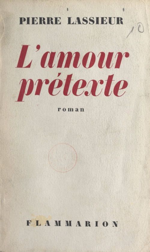 Couverture ebook de L'amour prétexte, de Pierre Lassieur