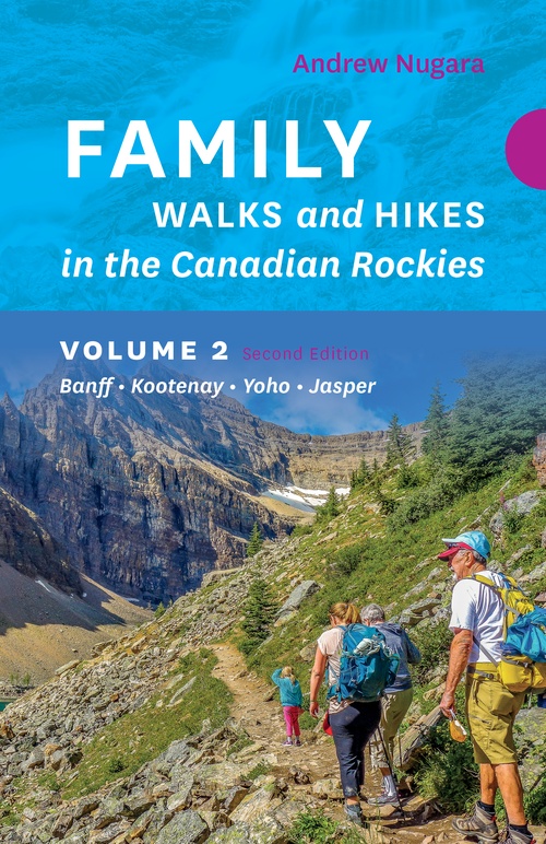 ebook cover of Family Walks & Hikes Canadian Rockies: 2nd Edition, Volume 2, by Andrew Nugara