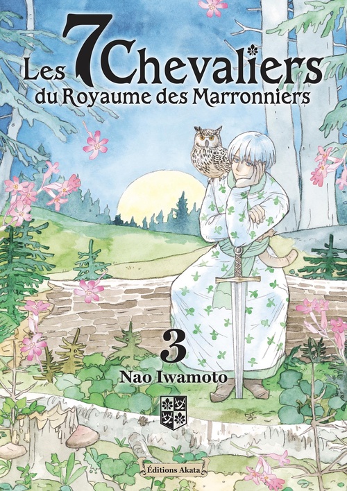 ebook cover of Les 7 Chevaliers du Royaume des Marronniers - Tome 3, by Nao Iwamoto