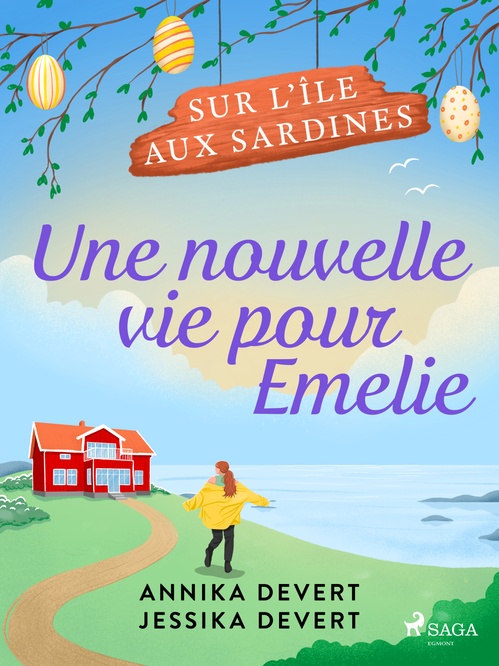 Couverture ebook de Une nouvelle vie pour Emelie, de Jessika Devert, Annika Devert