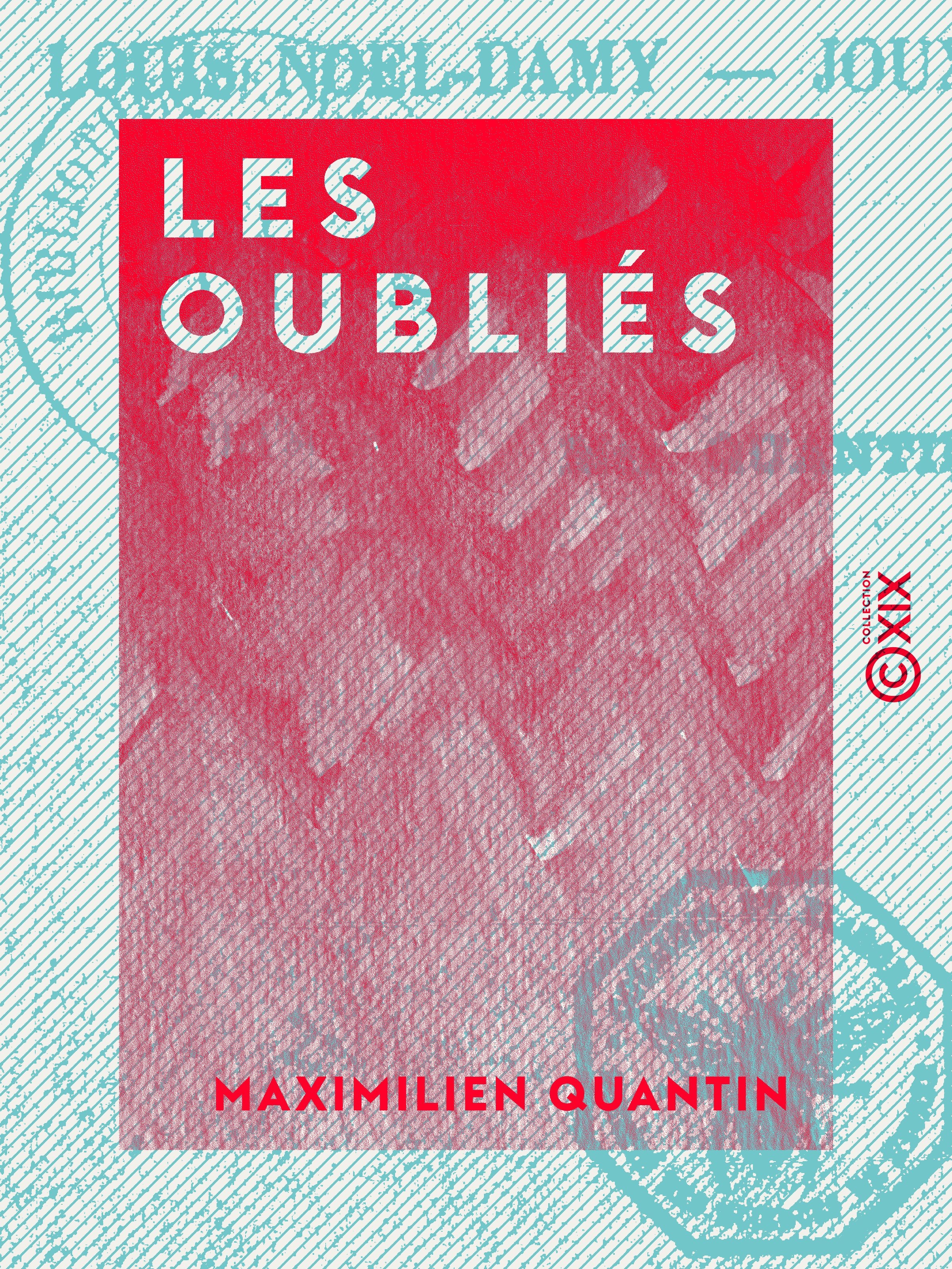 ebook cover of Les Oubliés, by Maximilien Quantin