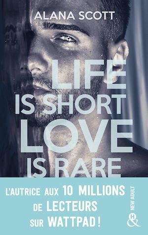 ebook cover of Life is short, Love is rare, by Alana Scott