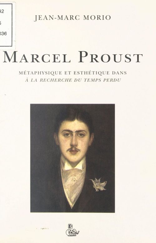 Couverture ebook de Marcel Proust : Métaphysique et esthétique dans «À la recherche du temps perdu», de Jean-marc Morio