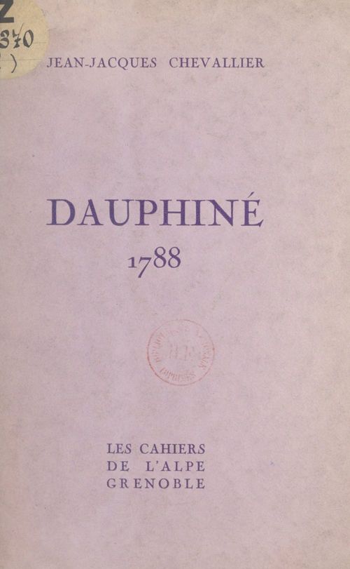 Couverture ebook de Dauphiné, 1788, de Jean-Jacques Chevallier