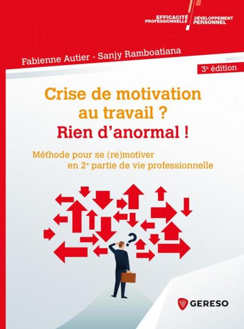 Couverture ebook de Crise de motivation au travail ? Rien d'anormal !, de Fabienne Autier, Sanji Ramboatiana