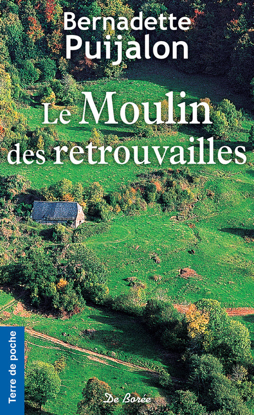 Couverture ebook de Le Moulin des retrouvailles, de Bernadette Puijalon