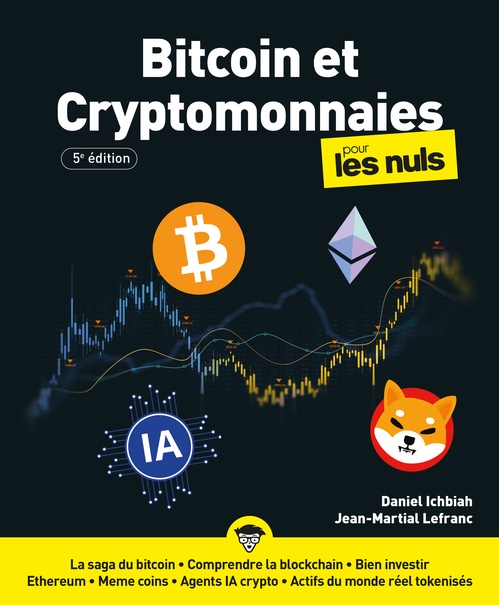 Couverture ebook de Bitcoin et cryptomonnaies pour les Nuls - 5e édition, de Daniel Ichbiah, Jean-Martial Lefranc