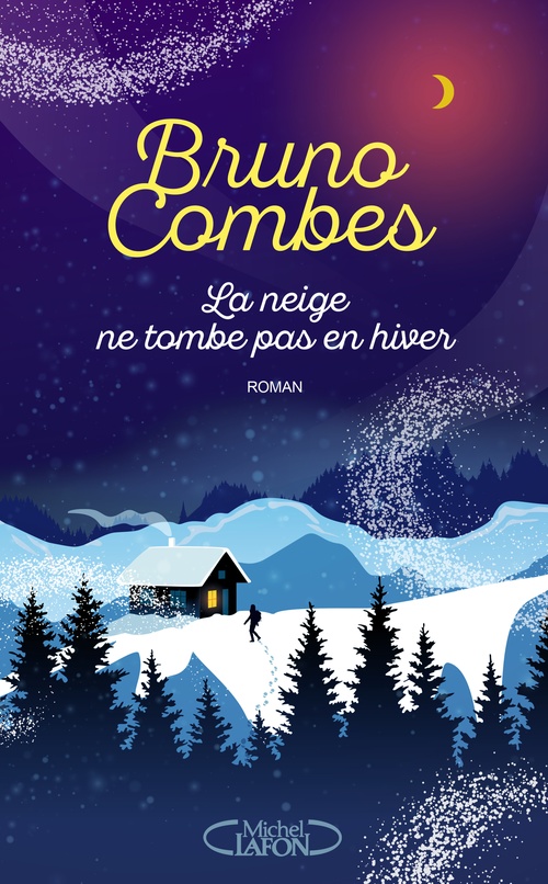 ebook cover of La neige ne tombe pas en hiver, by Bruno Combes