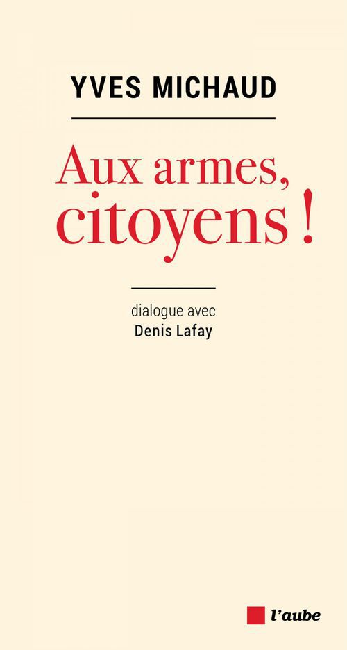 Couverture ebook de Aux armes, citoyens !, de Yves Michaud