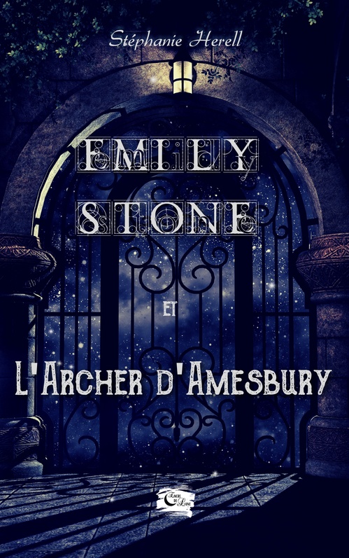 ebook cover of Emily Stone et l'archer D'Amesbury, by Stéphanie Herell