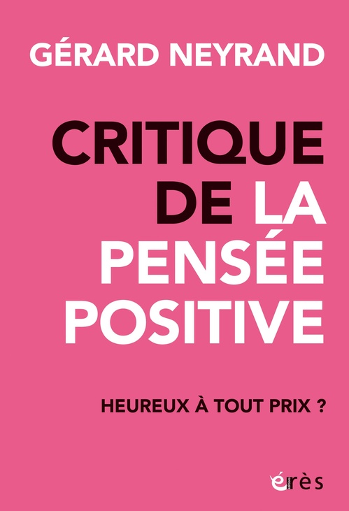 ebook cover of Critique de la pensée positive, by Gérard NEYRAND