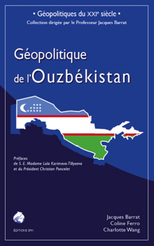 ebook cover of Géopolitique de l'Ouzbékistan, by Jacques Barrat, Coline Ferro, Charlotte Wang