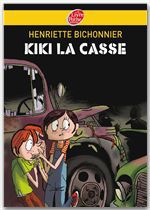 ebook cover of Kiki la casse, by Henriette Bichonnier