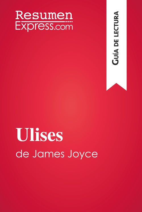 Couverture ebook de Ulises de James Joyce (Guía de lectura), de Resumenexpress