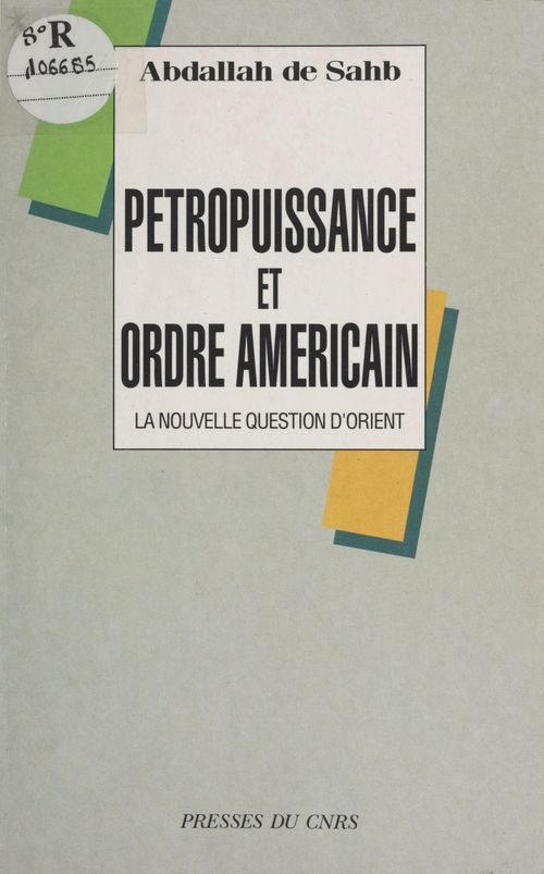 ebook cover of Pétropuissance et ordre américain : la nouvelle question d'Orient, by Sahb