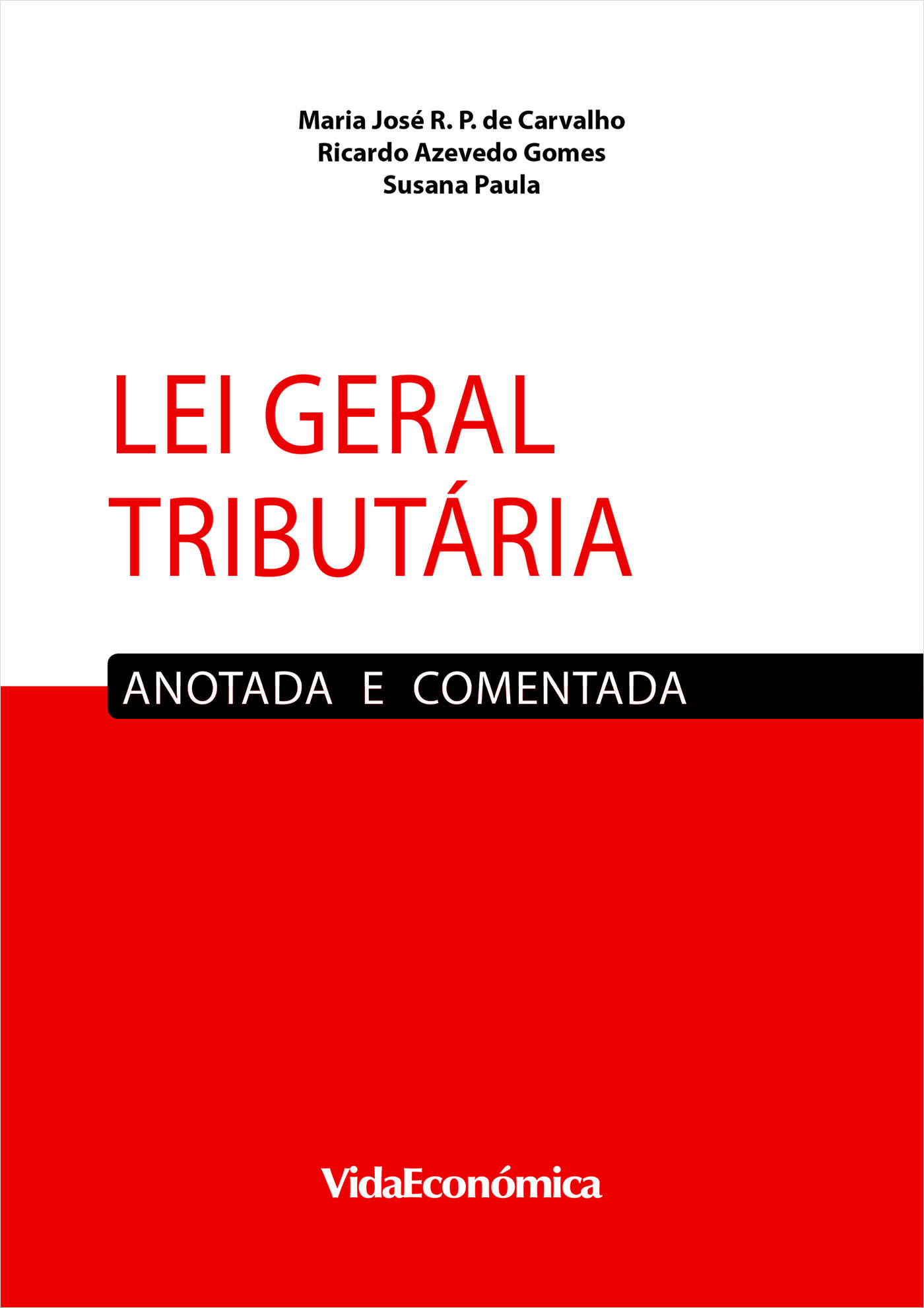 ebook cover of Lei Geral Tributária, by Maria Jos De Carvalho, Ricardo Azevedo Gomes, Susana Paula