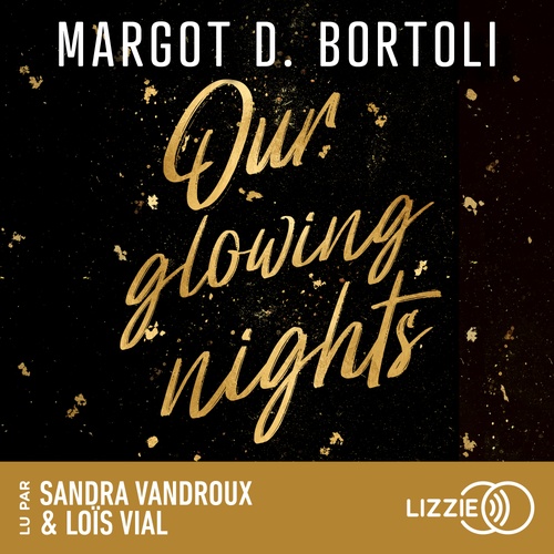Couverture audiobook de Our glowing nights, de Margot Bortoli